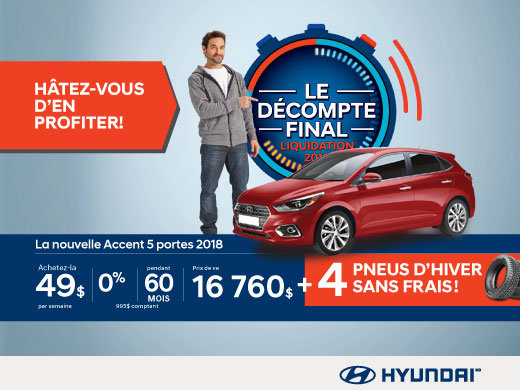 Ne manquez pas le DÉCOMPTE FINAL sur l'Accent 2018 chez Hyundai Magog!