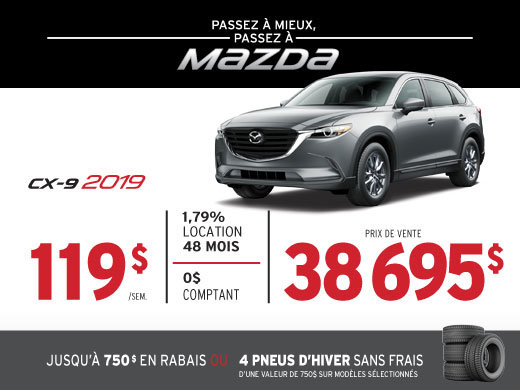 PASSEZ À MIEUX – PASSEZ AU GROUPE BEAUCAGE MAZDA avec le MAZDA CX-9 2019