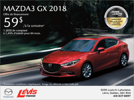 Procurez-vous la Mazda3 2018!