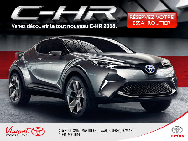 Passez voir le tout nouveau C-HR!