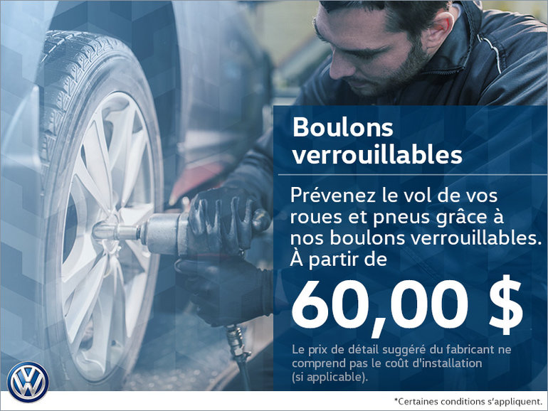 Achetez des boulons verrouillables!